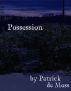 Possession by Patrick de Moss
