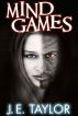 Mind Games by J.E. Taylor