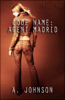 Cover for 'Code Name:  Agent Madrid'