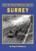How the Steam Railways came to Surrey by Rupert Matthews