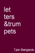 Letters & Trumpets by Tyler Blangiardo