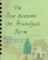 The Four Seasons on Grandpa's Farm by Adam Perzynski