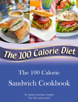 Cover for 'The 100 Calorie Sandwich Cookbook'