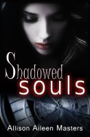 Cover for 'Shadowed Souls'