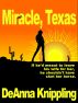 Miracle, Texas by DeAnna Knippling