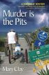 Murder is the Pits by Mary Clay