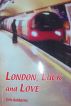London, Luck and Love by Tim Addams