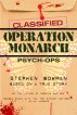Operation Monarch by Stephen Bowman
