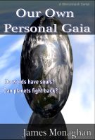 Cover for 'Our Own Personal Gaia'