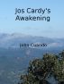 Jos Cardy's Awakening by John Cuando