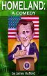 Homeland: A Comedy by James Hufferd