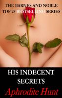 Cover for 'His Indecent Secrets (Bound and Shackled to the Billionaire)'