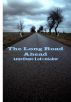 The Long Road Ahead by Angelique LaFontaine