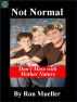 Not Normal by Ronald Mueller