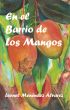 En el barrio de los mangos by Leonel MenÃ©ndez