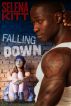 Falling Down (An Erotic / Erotica Interracial Romance) by Selena Kitt