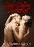 Step-Sibling Seduction by Mackenna Leigh