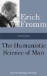 Fromm Essays: The Humanistic Science of Man, From the The Pathology of Normalcy by Erich Fromm