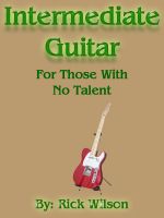 Cover for 'Intermediate Guitar For Those With No Talent'