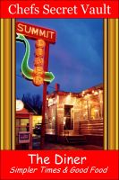 Cover for 'The Diner  - Simpler Times & Good Food'