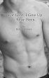 For Lent, I Give Up Altar Boys by Robert Ceivers