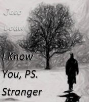 Cover for 'I Know You, PS. Stranger'