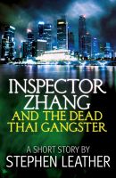 Cover for 'Inspector Zhang and the Dead Thai Gangster (a short story)'