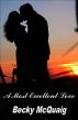 A Most Excellent Love by Charles and Becky McQuaig