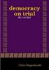 Democracy on Trial (the verdict) by Chris Degenhardt