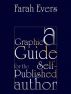 A Graphic Guide for the Self-Published Author by Farah Evers
