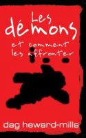 Cover for 'Les D&eacute;mons et Comment Les Affronter'