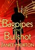 Bagpipes & Bullshot by Janice Horton