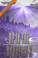 Cover for 'Up in the Mountain 2 (The Social Workshop)'