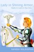 Lady In Shining Armor by Ramesh Malayappan