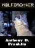 WolfBrother (fantasy adventure) by Anthony D. Franklin