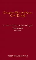 Cover for 'Daughters Who Are Never Good Enough - A Look at Difficult Mother-Daughter Relationships'