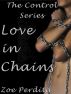 The Control Series: Love in Chains by Zoe Perdita 