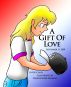 A Gift Of Love by Dr. Claus