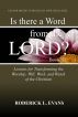Is there a Word from the Lord? (Book III): Lessons for Transforming the Worship, Will, Work, and Watch of the Christian by Roderick L. Evans
