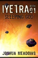 Cover for 'Iyetra - Book 01: Sleeping God'