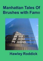 Cover for 'Manhattan Tales of Brushes with Fame'