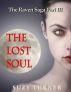 The Lost Soul: The Raven Saga Part III by Suzy Turner