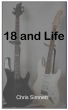 18 and Life by Chris Simnett