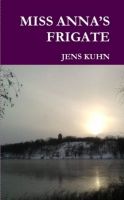 Cover for 'Miss Anna's Frigate'