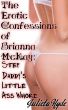 The Erotic Confessions Of Brianna McKay: Step Daddy's Little Ass Whore by Julieta  Hyde