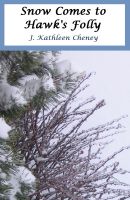 Cover for 'Snow Comes to Hawk's Folly'