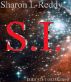 S I, the Trilogy by Sharon L Reddy
