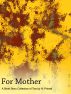 For Mother: A Short Story Collection of Two by N. Primak