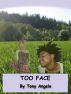 Too Face by Tony Angelo