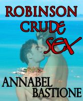 Cover for 'Robinson Crude Sex'